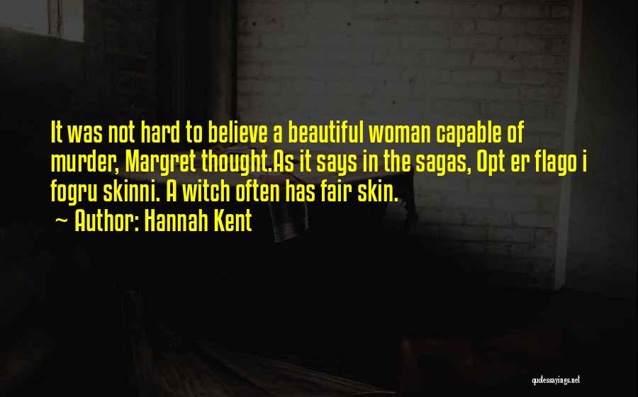 Beautiful Witch Quotes By Hannah Kent