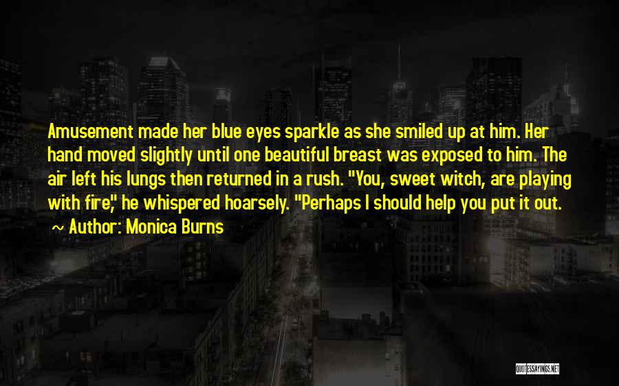 Beautiful Witch Quotes By Monica Burns