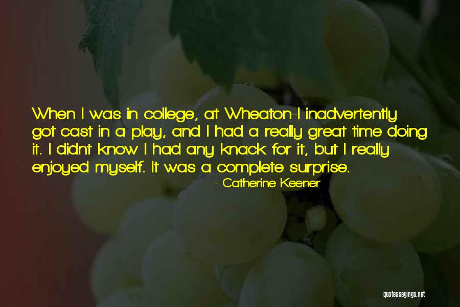Beautiful Wives Quotes By Catherine Keener Beautiful Wives Quotes By Catherine Keener