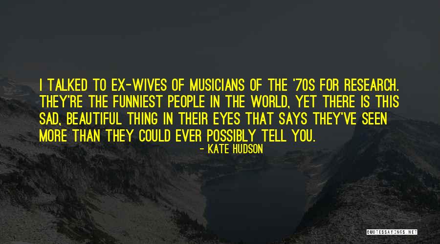 Beautiful Wives Quotes By Kate Hudson Beautiful Wives Quotes By Kate Hudson