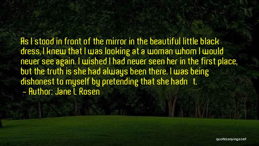 Beautiful Woman In Black Dress Quotes By Jane L Rosen