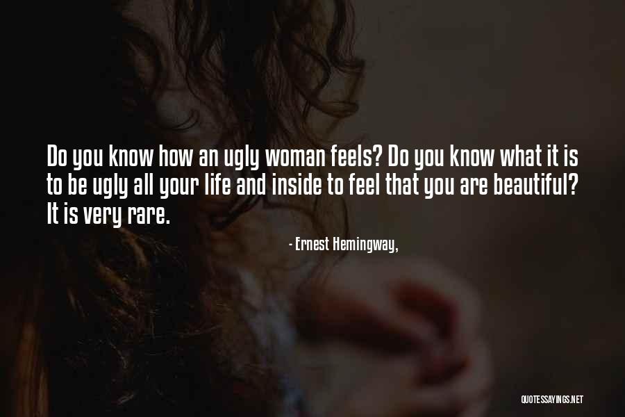 Beautiful Woman Inside Out Quotes By Ernest Hemingway, Beautiful Woman Inside Out Quotes By Ernest Hemingway,