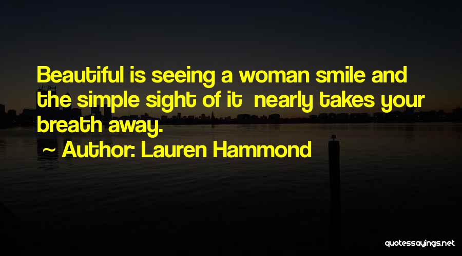 Beautiful Woman Smile Quotes By Lauren Hammond