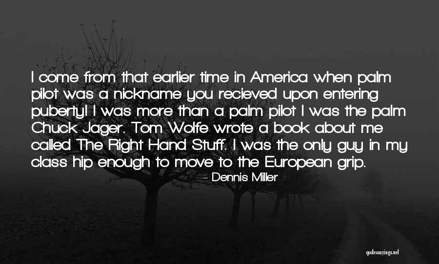 Beautiful Wording Quotes By Dennis Miller Beautiful Wording Quotes By Dennis Miller