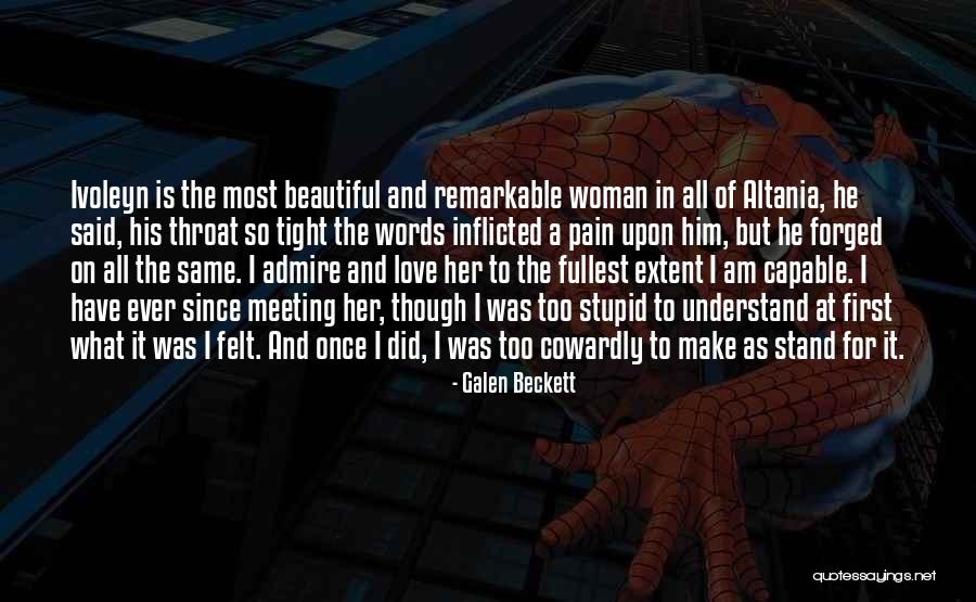 Beautiful Words For Her Quotes By Galen Beckett Beautiful Words For Her Quotes By Galen Beckett