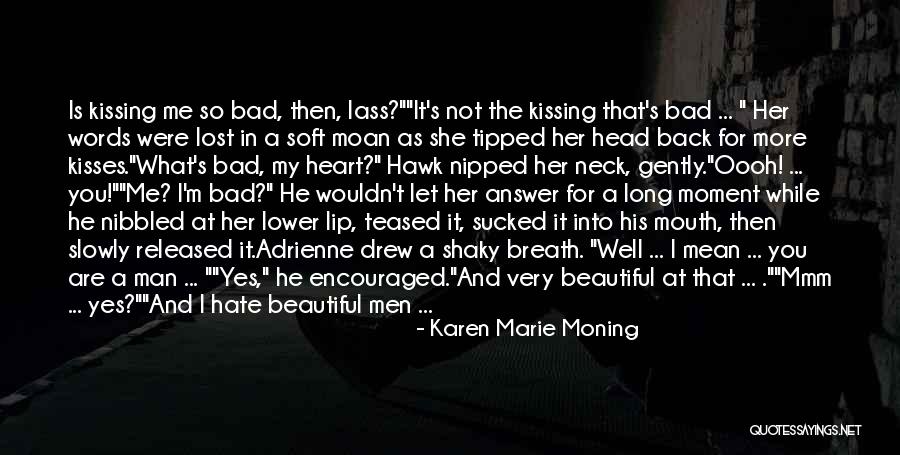 Beautiful Words For Her Quotes By Karen Marie Moning Beautiful Words For Her Quotes By Karen Marie Moning