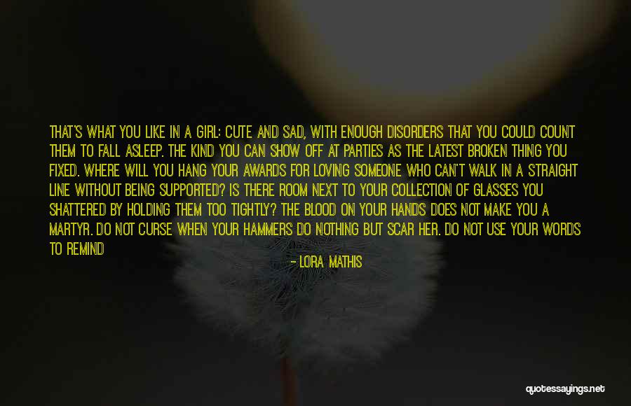 Beautiful Words For Her Quotes By Lora Mathis Beautiful Words For Her Quotes By Lora Mathis