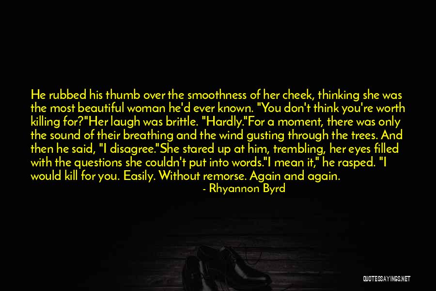 Beautiful Words For Her Quotes By Rhyannon Byrd Beautiful Words For Her Quotes By Rhyannon Byrd