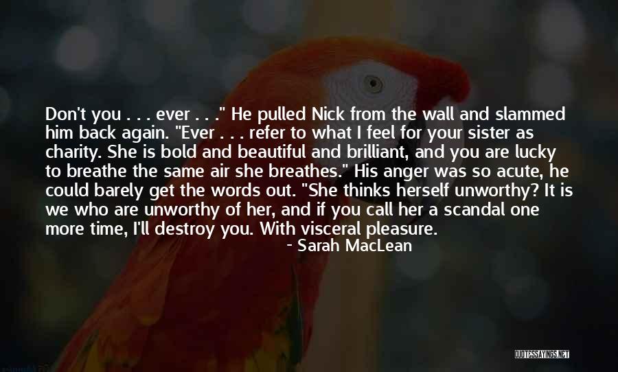 Beautiful Words For Her Quotes By Sarah MacLean Beautiful Words For Her Quotes By Sarah MacLean
