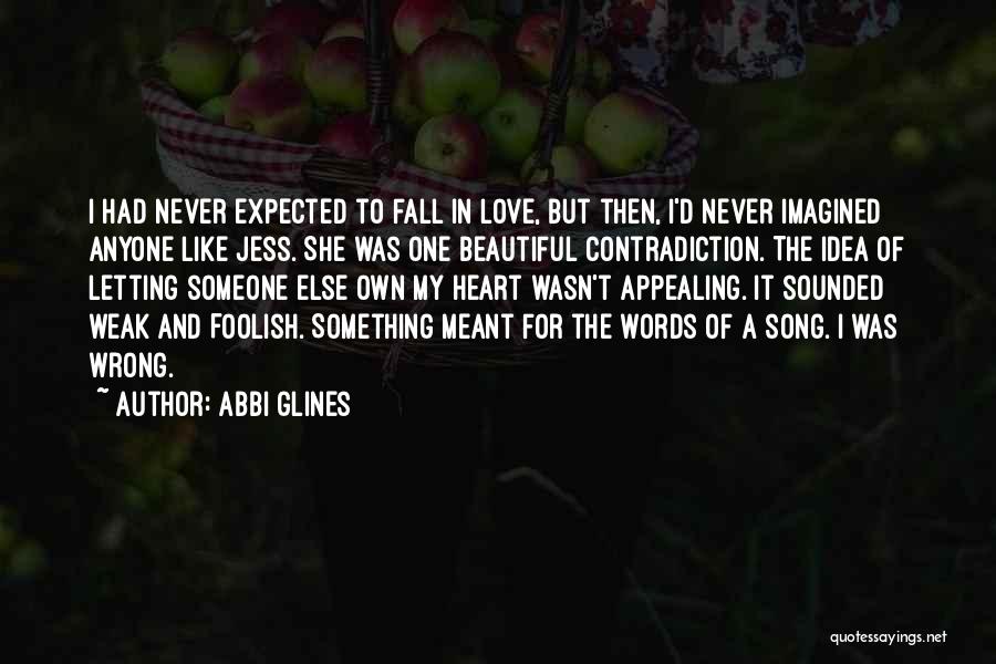 Beautiful Words Of Love Quotes By Abbi Glines