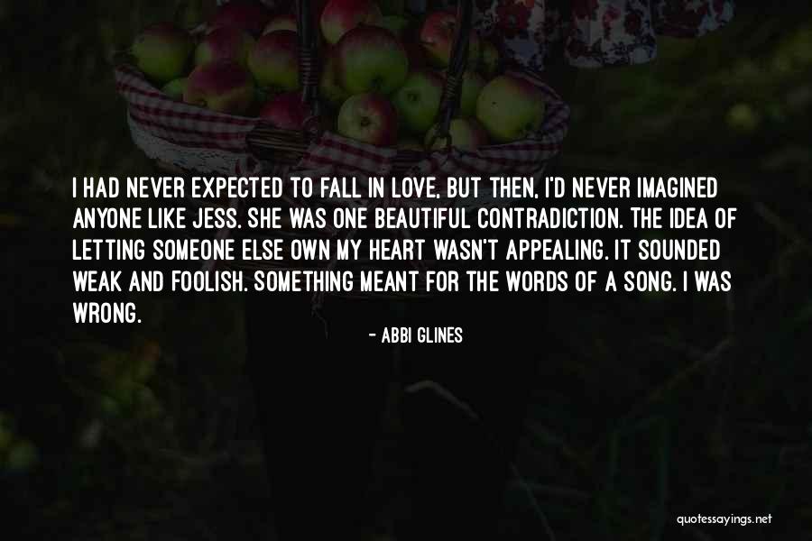 Beautiful Words Of Love Quotes By Abbi Glines