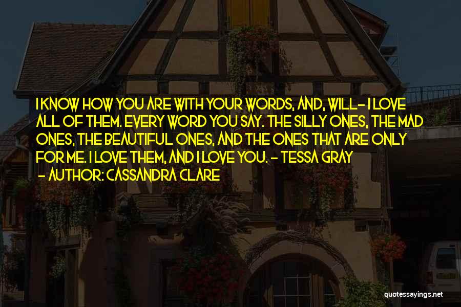 Beautiful Words Of Love Quotes By Cassandra Clare