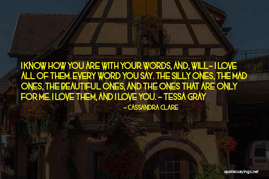 Beautiful Words Of Love Quotes By Cassandra Clare