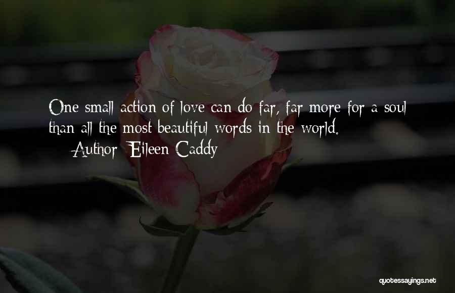 Beautiful Words Of Love Quotes By Eileen Caddy