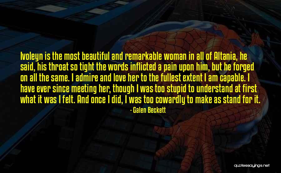 Beautiful Words Of Love Quotes By Galen Beckett