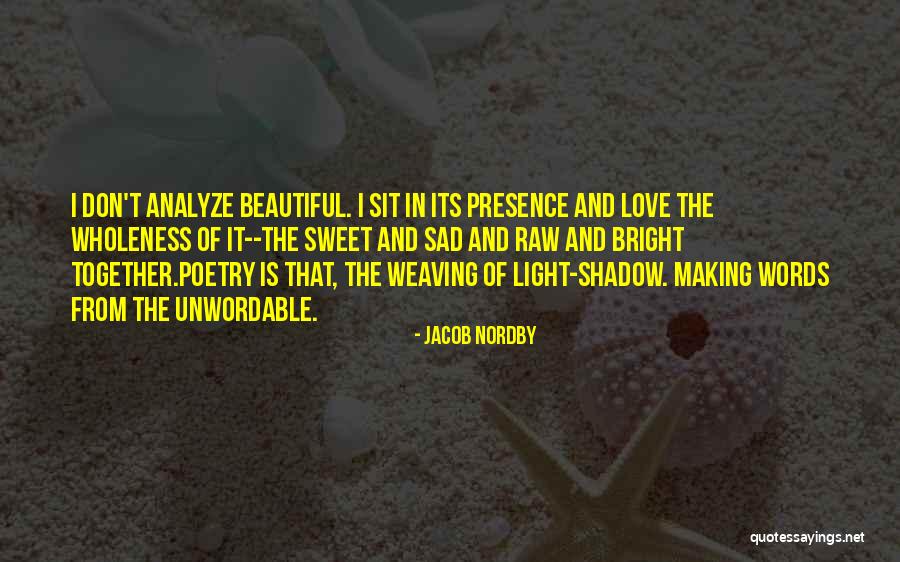 Beautiful Words Of Love Quotes By Jacob Nordby