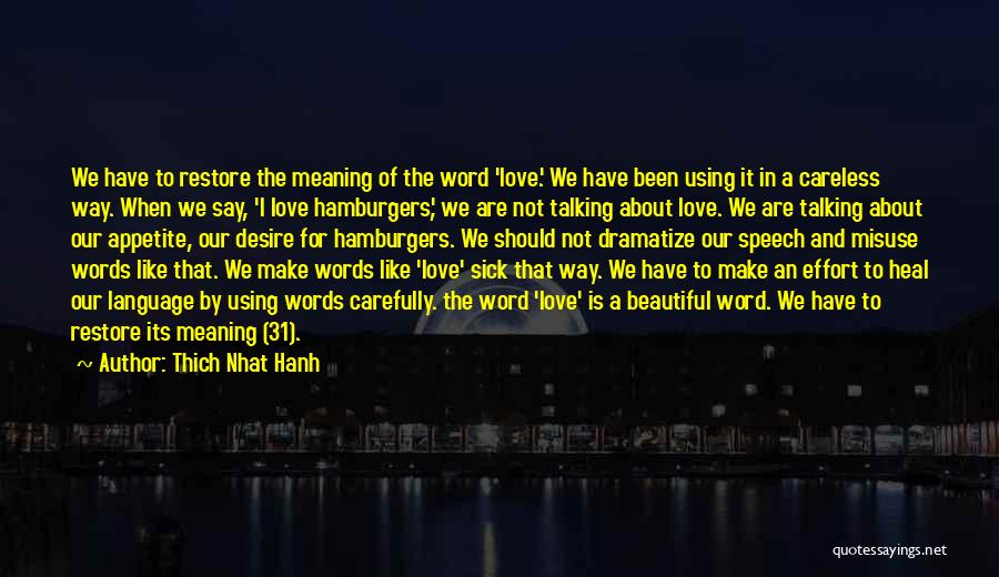 Beautiful Words Of Love Quotes By Thich Nhat Hanh