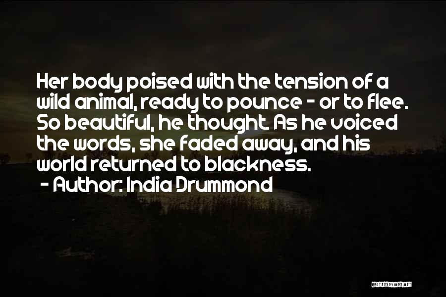 Beautiful Words Or Quotes By India Drummond