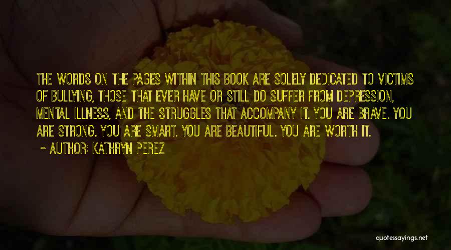 Beautiful Words Or Quotes By Kathryn Perez