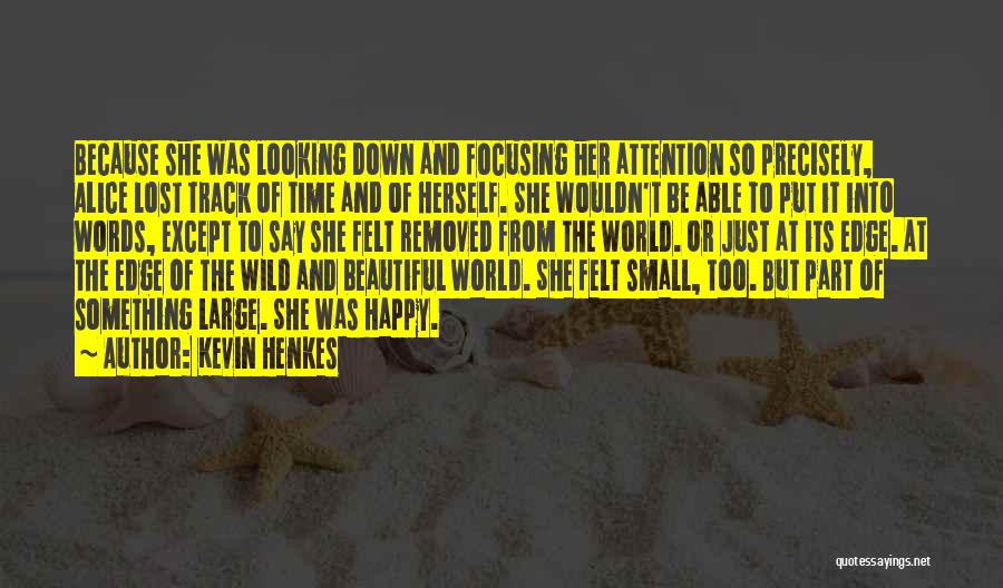 Beautiful Words Or Quotes By Kevin Henkes