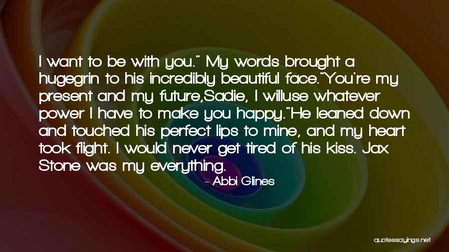 Beautiful Words Quotes By Abbi Glines