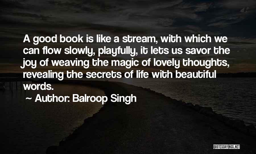 Beautiful Words Quotes By Balroop Singh