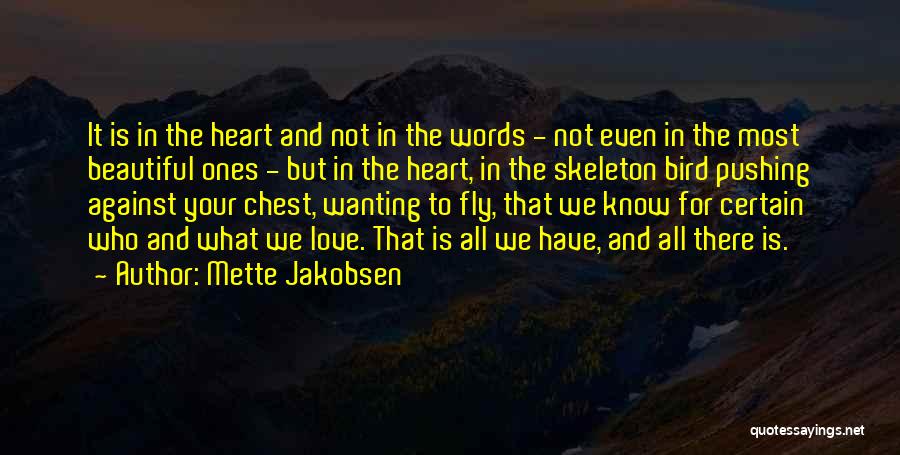 Beautiful Words Quotes By Mette Jakobsen