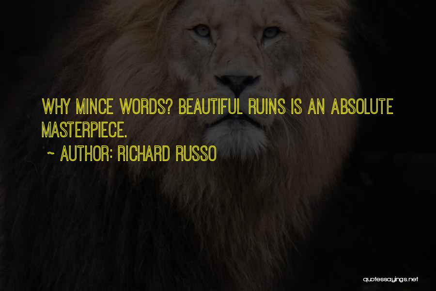 Beautiful Words Quotes By Richard Russo