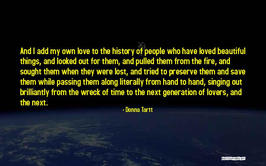 Beautiful Wreck Quotes By Donna Tartt Beautiful Wreck Quotes By Donna Tartt