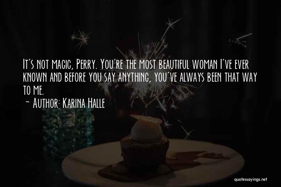 Beautiful You And Me Quotes By Karina Halle