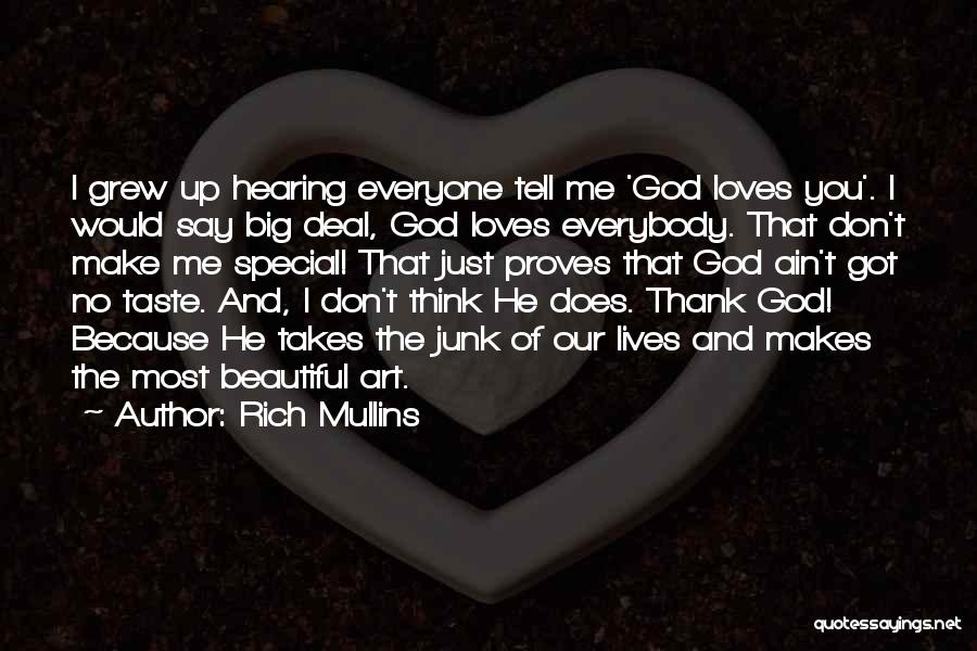 Beautiful You And Me Quotes By Rich Mullins