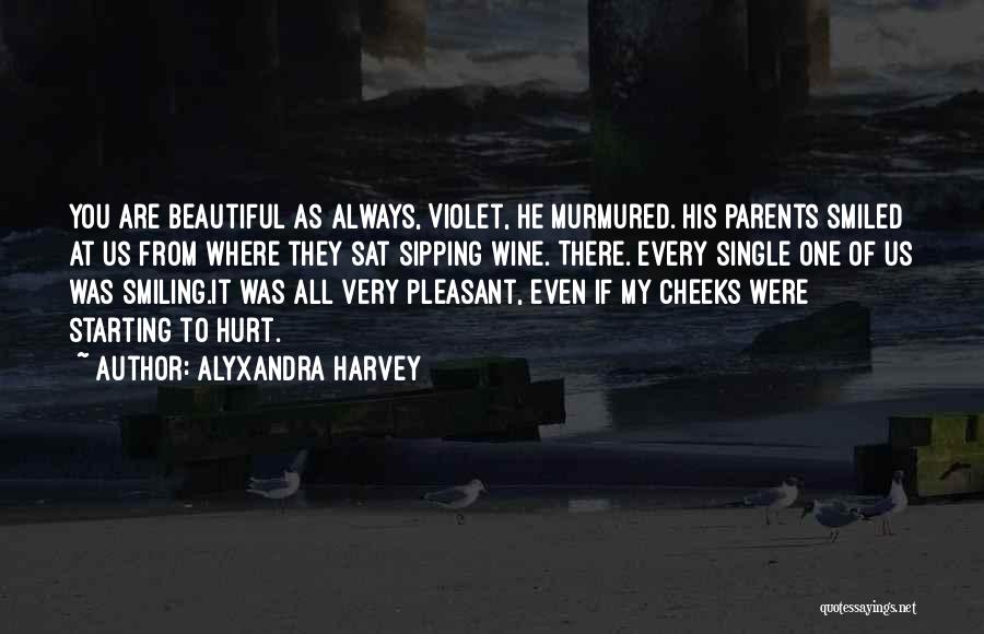 Beautiful You Quotes By Alyxandra Harvey