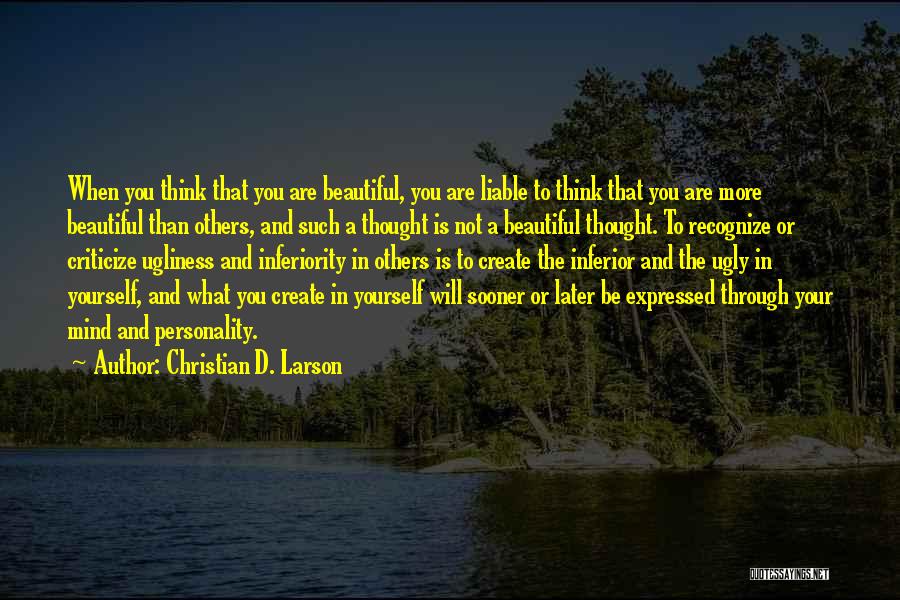 Beautiful You Quotes By Christian D. Larson