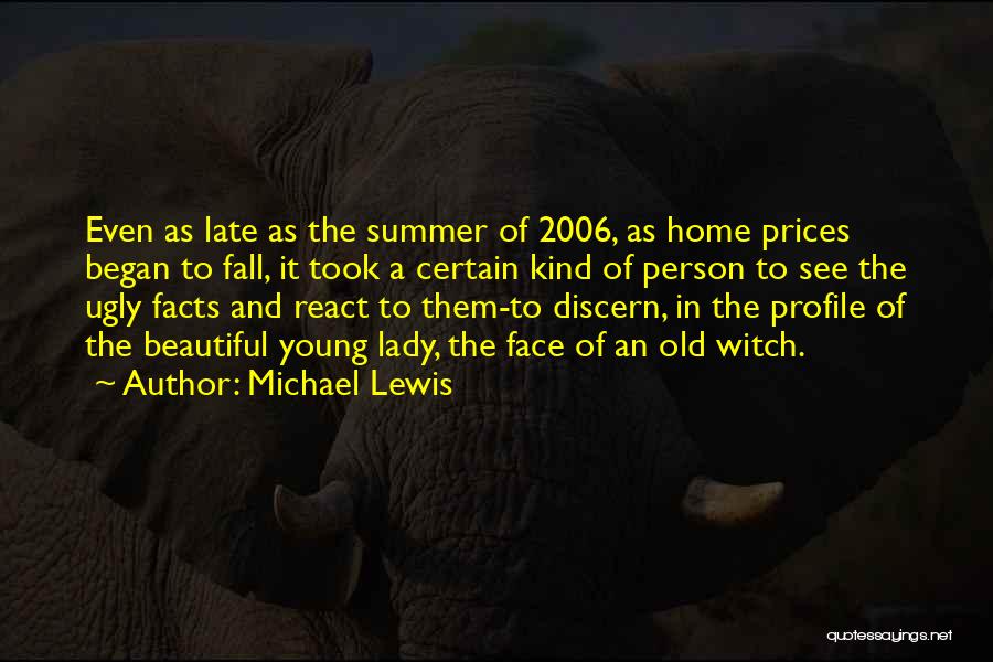 Beautiful Young Lady Quotes By Michael Lewis Beautiful Young Lady Quotes By Michael Lewis