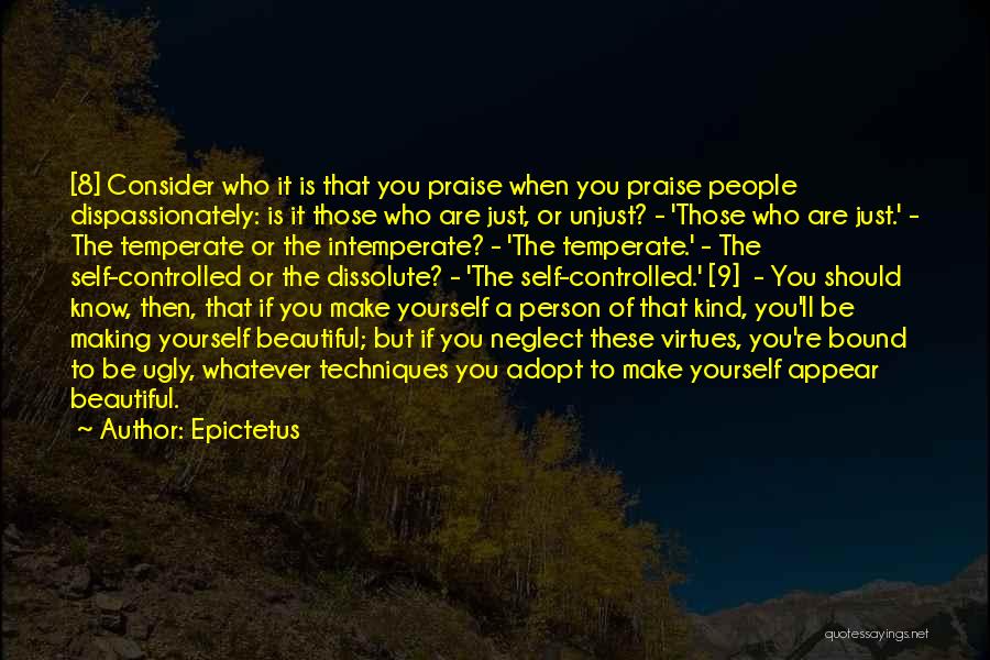 Beautiful Yourself Quotes By Epictetus