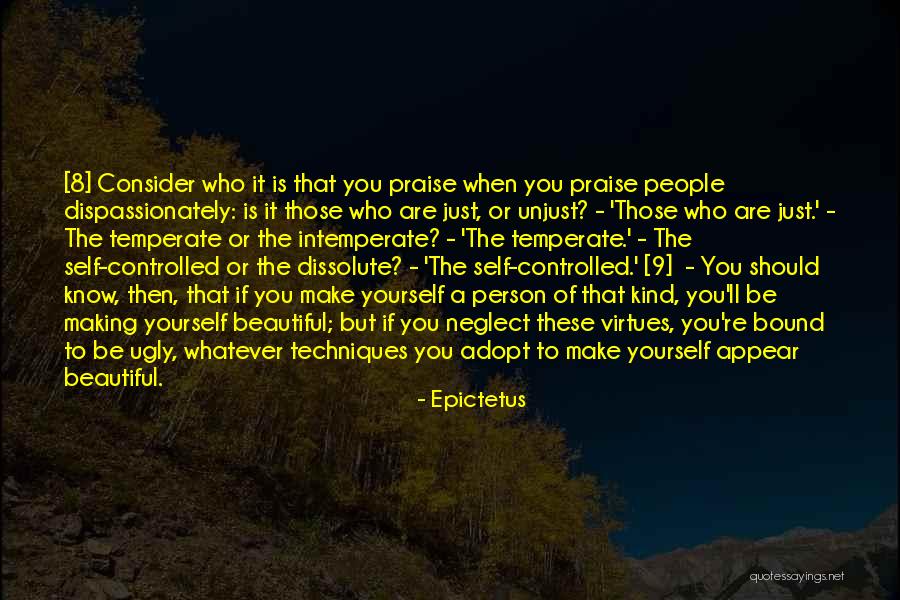 Beautiful Yourself Quotes By Epictetus