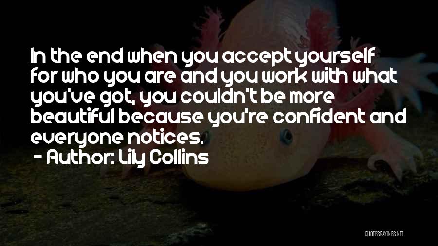 Beautiful Yourself Quotes By Lily Collins