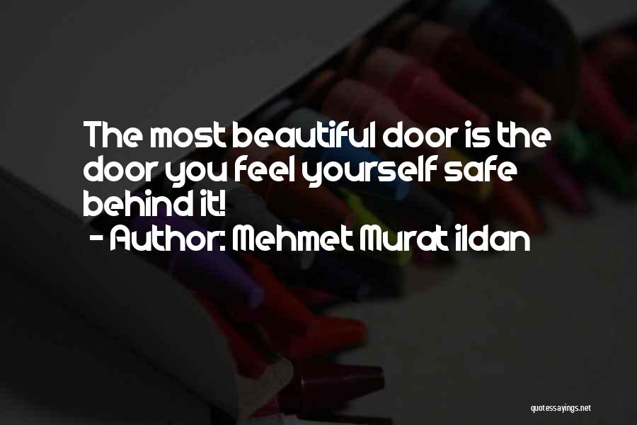 Beautiful Yourself Quotes By Mehmet Murat Ildan