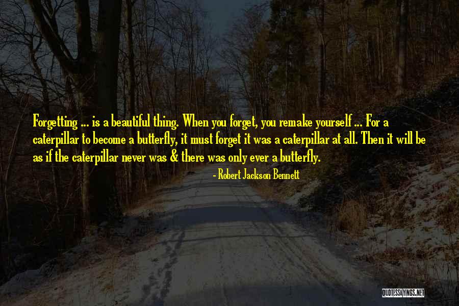Beautiful Yourself Quotes By Robert Jackson Bennett Beautiful Yourself Quotes By Robert Jackson Bennett
