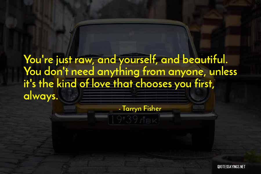 Beautiful Yourself Quotes By Tarryn Fisher