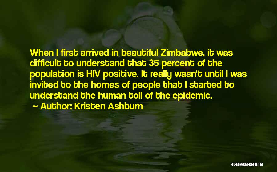Beautiful Zimbabwe Quotes By Kristen Ashburn