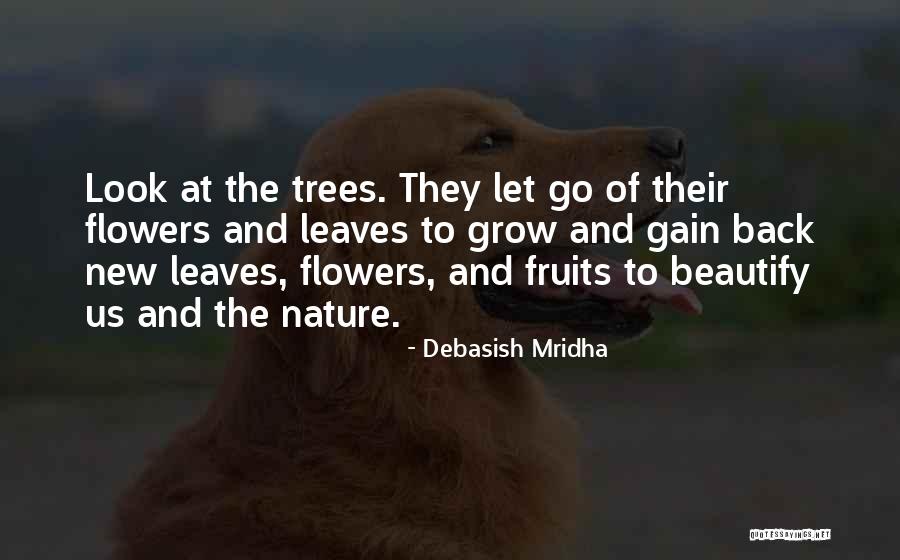 Beautify Others Quotes By Debasish Mridha Beautify Others Quotes By Debasish Mridha