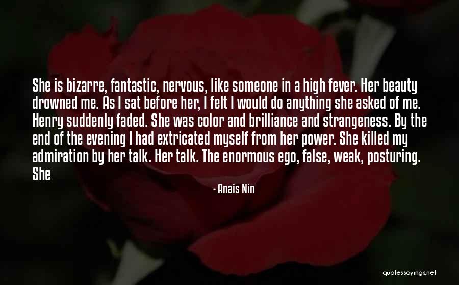 Beauty Admiration Quotes By Anais Nin Beauty Admiration Quotes By Anais Nin