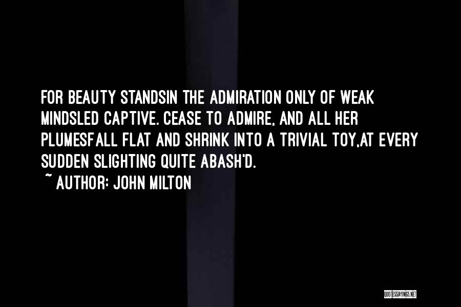 Beauty Admiration Quotes By John Milton