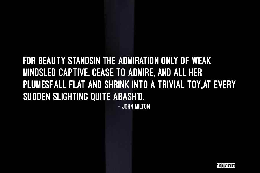 Beauty Admiration Quotes By John Milton Beauty Admiration Quotes By John Milton