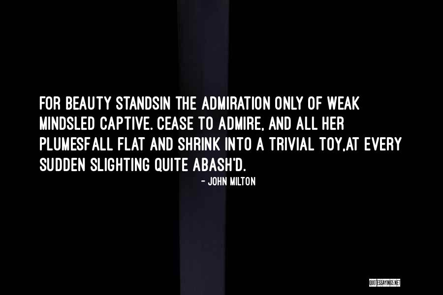 Beauty Admiration Quotes By John Milton