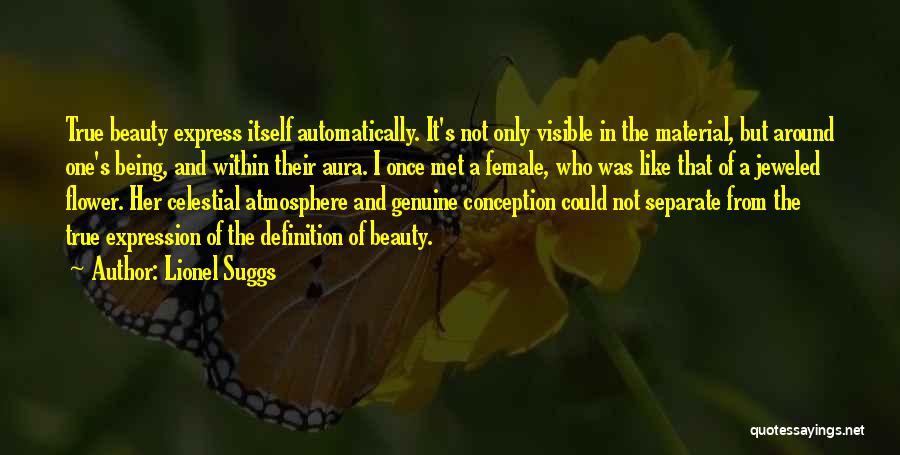 Beauty Admiration Quotes By Lionel Suggs
