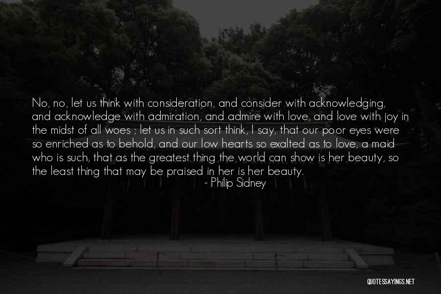 Beauty Admiration Quotes By Philip Sidney