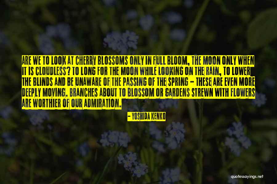 Beauty Admiration Quotes By Yoshida Kenko Beauty Admiration Quotes By Yoshida Kenko