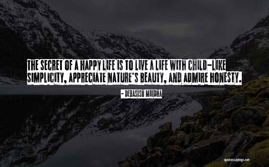 Beauty Admire Quotes By Debasish Mridha Beauty Admire Quotes By Debasish Mridha